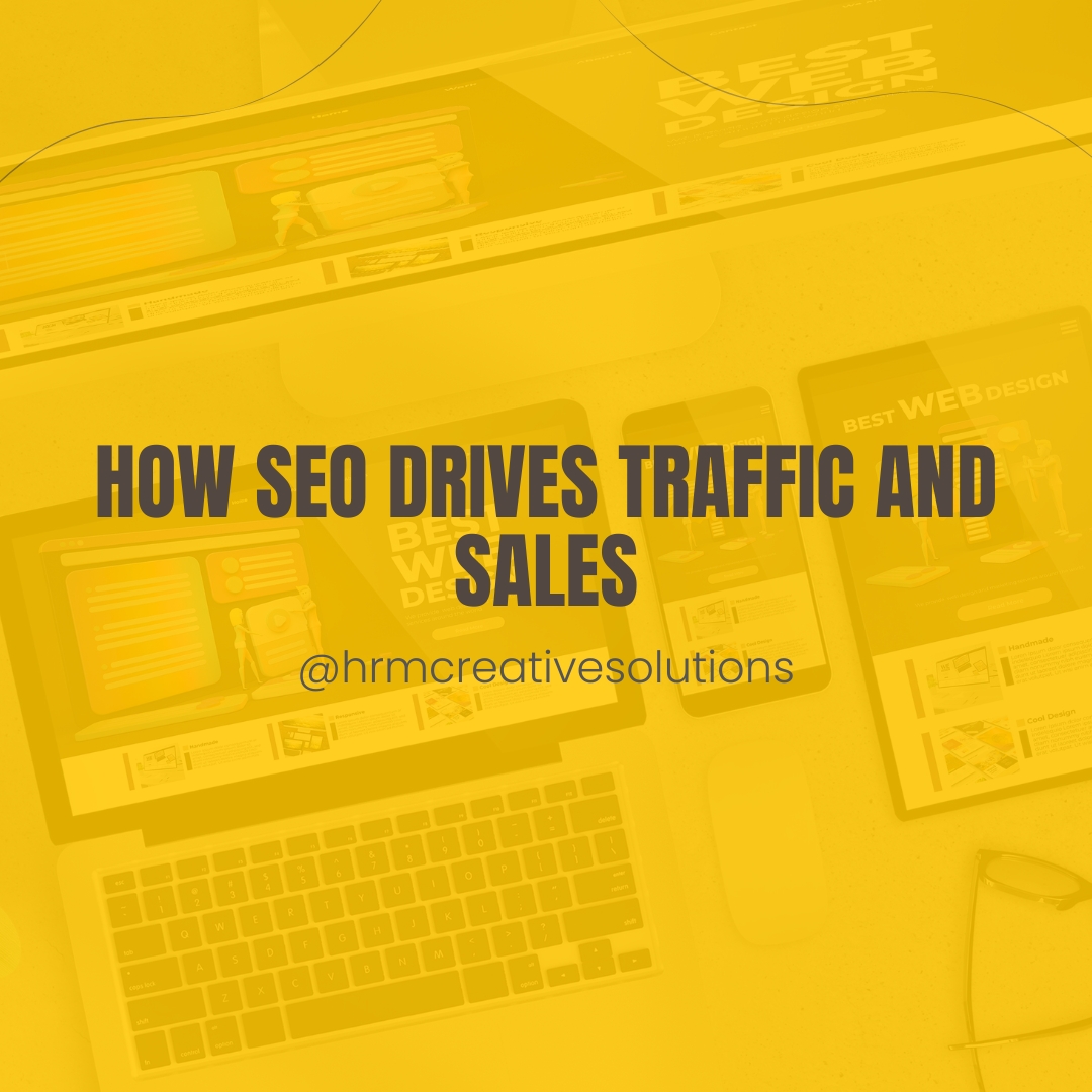 How SEO Drives Traffic and Sales